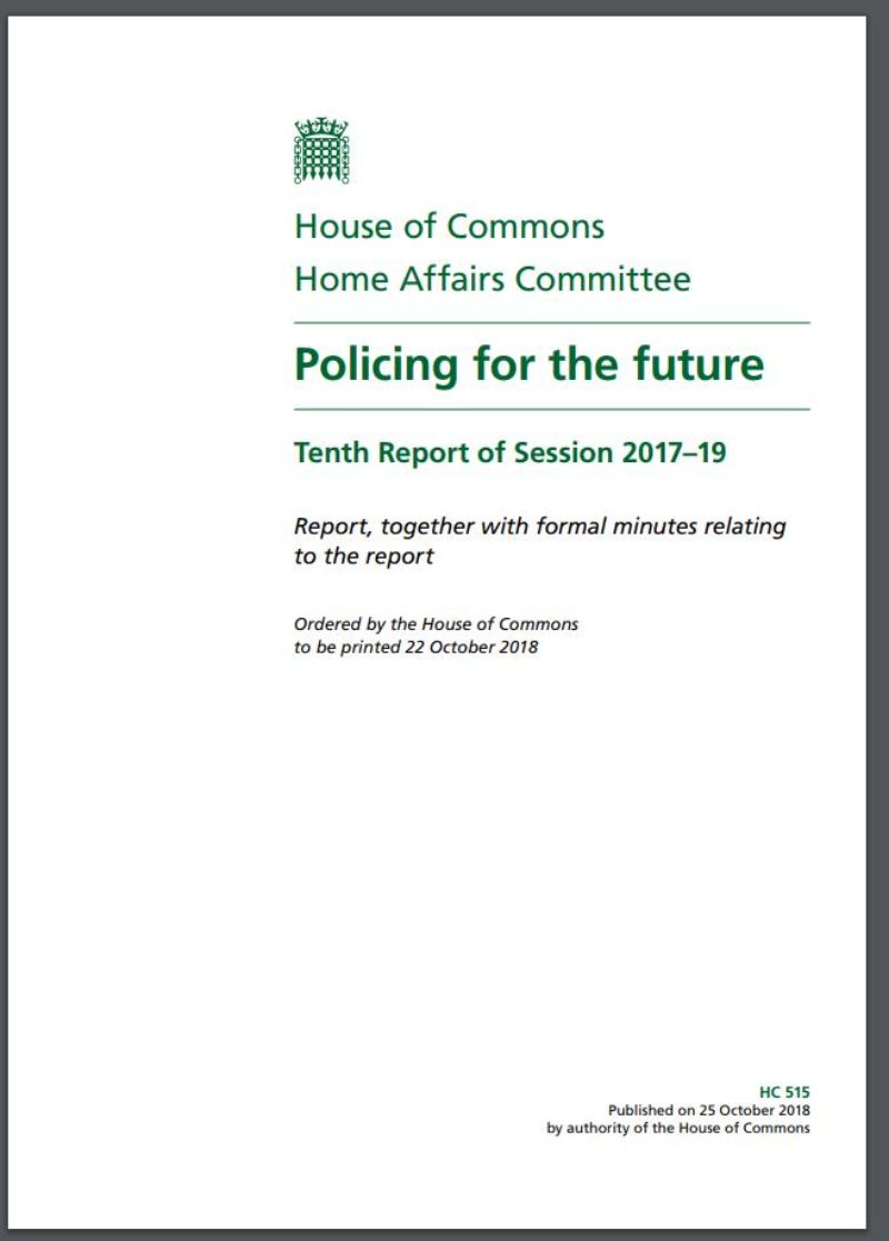 House of Commons House Affairs Select Committee, Policing for the Future report, 25 October 2018